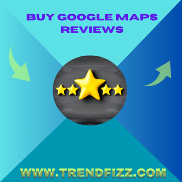 Buy Google Maps Reviews