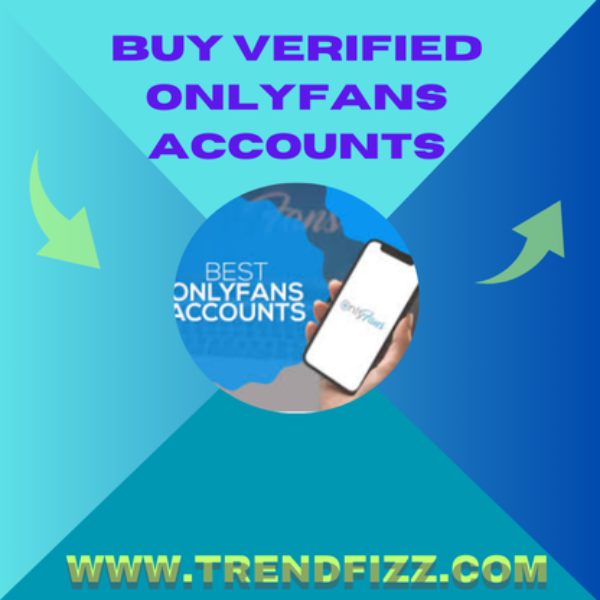Buy Verified Onlyfans Accounts