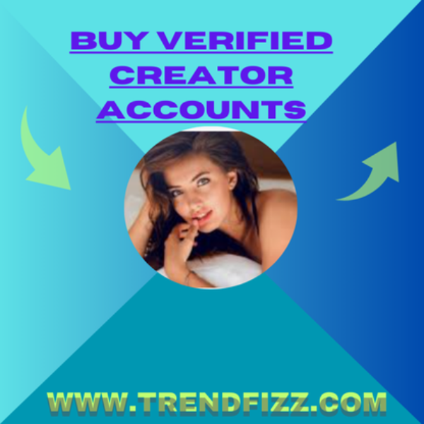 Buy Verified Creator Accounts