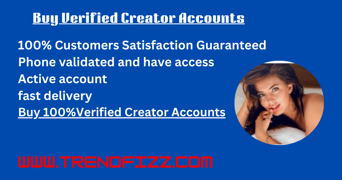 Buy Verified Creator Accounts