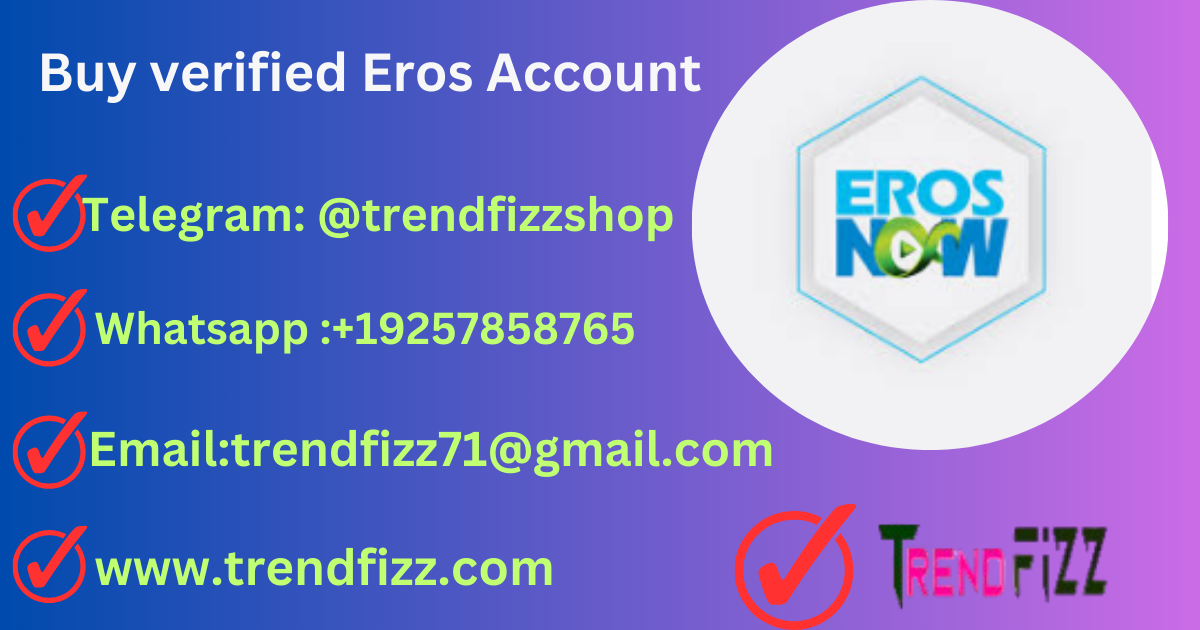 Buy Verified Eros Account